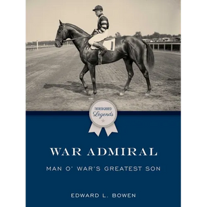 War Admiral: Man o' War's Greatest Son - Paperback