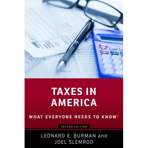 Taxes in America: What Everyone Needs to Knowr - Paperback
