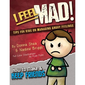 I Feel Mad! Tips for Kids on Managing Angry Feelings - Paperback