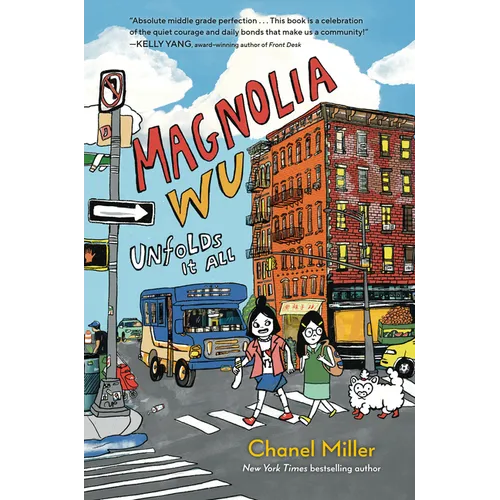 Magnolia Wu Unfolds It All: (A Newbery Honor Book) - Hardcover