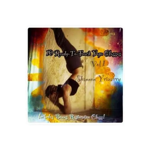 10 Ready-To-Teach Yoga Classes: 10 Power Yoga Classes Plus a Bonus Restorative Class - Paperback