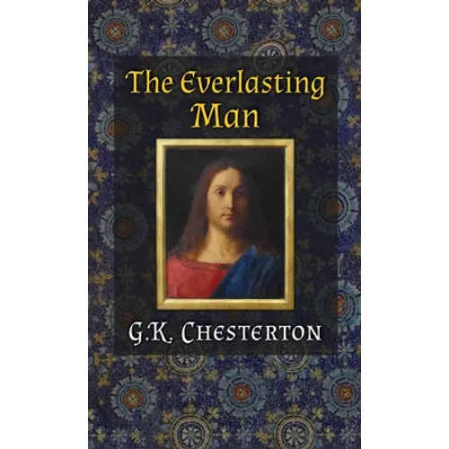 The Everlasting Man - Hardcover
