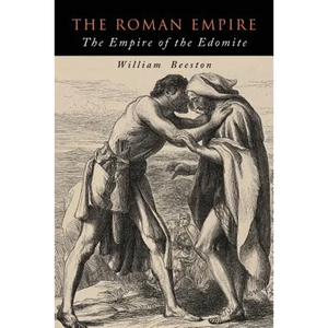 The Roman Empire: The Empire of the Edomite - Paperback