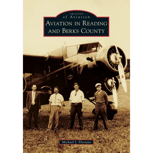 Aviation in Reading and Berks County - Paperback