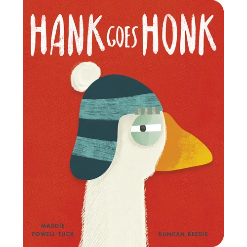 Hank Goes Honk - Board Book