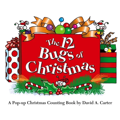 The 12 Bugs of Christmas: A Pop-Up Christmas Counting Book - Hardcover