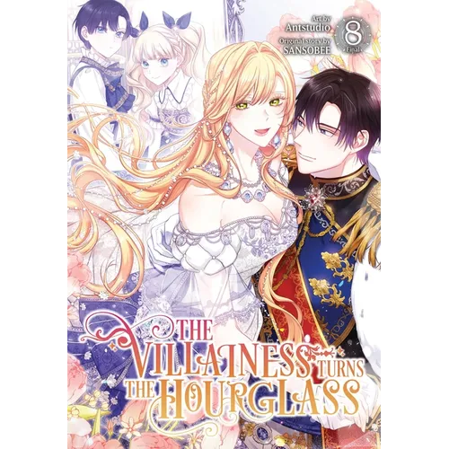 The Villainess Turns the Hourglass, Vol. 8 - Paperback