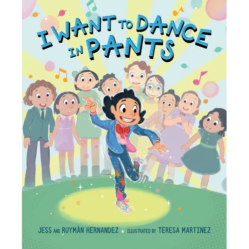 I Want to Dance in Pants - Hardcover