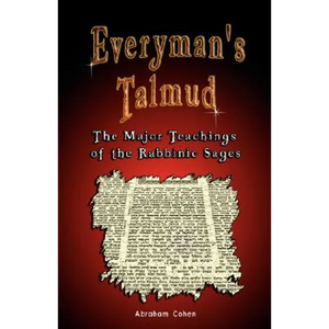 Everyman's Talmud: The Major Teachings of the Rabbinic Sages - Paperback