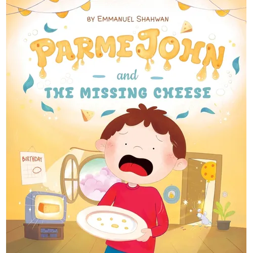 ParmeJohn and the Missing Cheese - Hardcover