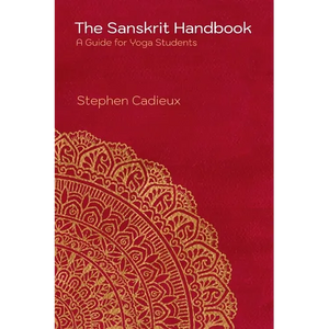 The Sanskrit Handbook: A Guide for Yoga Students - Paperback