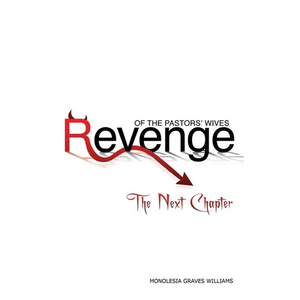 Revenge of the Pastors' Wives: The Next Chapter - Paperback