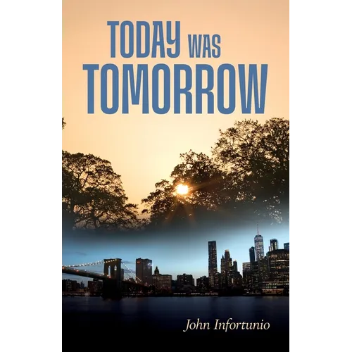 Today Was Tomorrow - Paperback