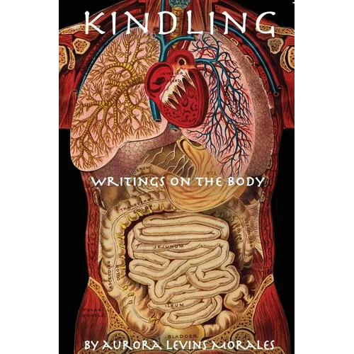 Kindling: Writings On The Body - Paperback