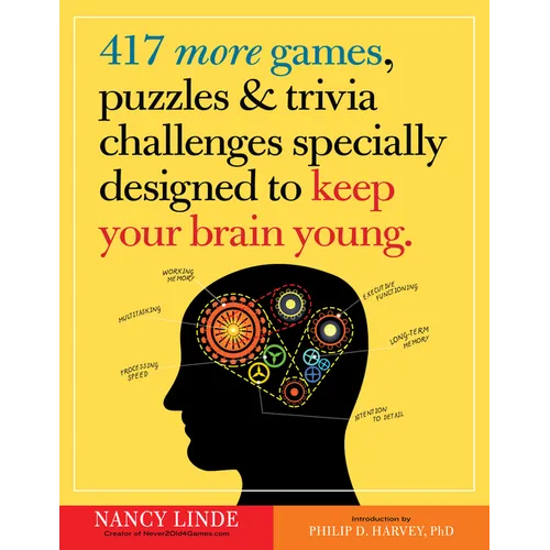 417 More Games, Puzzles & Trivia Challenges Specially Designed to Keep Your Brain Young - Paperback