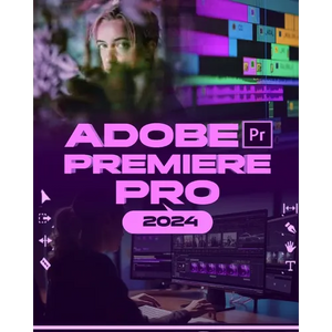 Adobe Premiere Pro 2024: Your Ultimate Toolkit to Learn the Newest Features, Techniques, and Secrets for Seamless Video Editing in Adobe Premie - Paperback