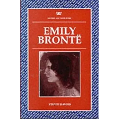 Emily Bronte (Writers and their Work) - Paperback