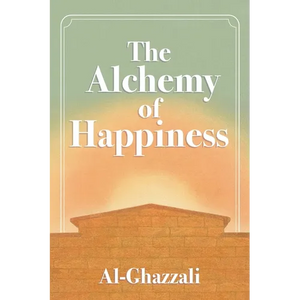 The Alchemy of Happiness - Paperback