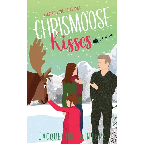 Chrismoose Kisses - Paperback