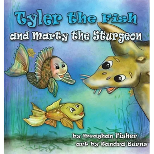 Tyler the Fish and Marty the Sturgeon - Paperback