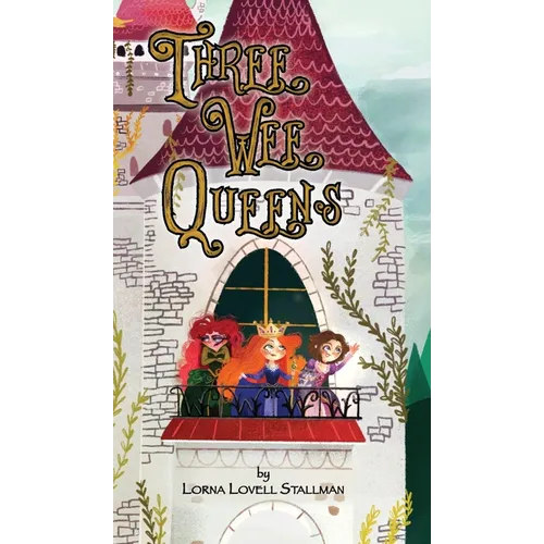 Three Wee Queens - Hardcover