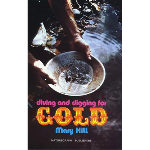 Diving and Digging for Gold - Paperback