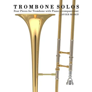 Trombone Solos: Four Pieces for Trombone with Piano Accompaniment - Paperback