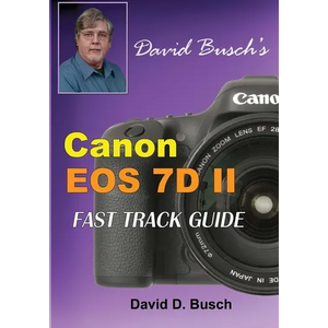 David Busch's Canon EOS 7D Mark II FAST TRACK GUIDE - Paperback