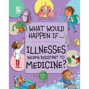 Illnesses Became Resistant to Medicine? - Paperback
