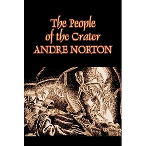 The People of the Crater by Andre Norton, Science Fiction, Fantasy - Paperback