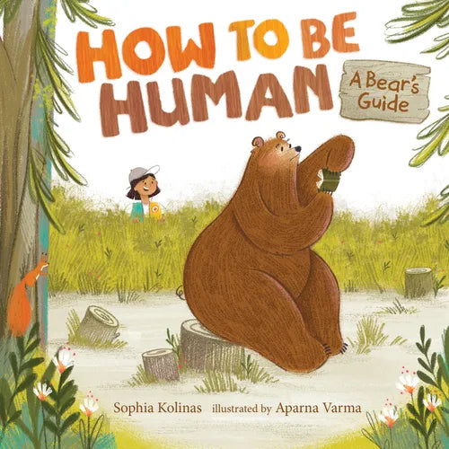 How to Be Human: A Bear's Guide - Hardcover