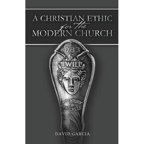 A Christian Ethic for the Modern Church - Paperback