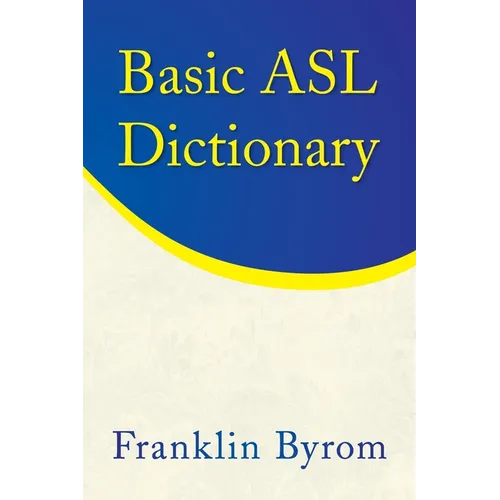 Basic ASL Dictionary - Paperback