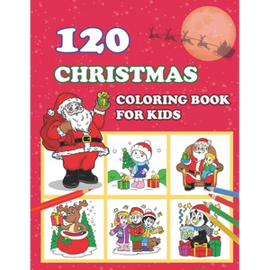 120 Christmas Coloring Book for Kids: Red christmas cover Unique beautiful pattern,120 Unique Christmas Pages 8.8"X11" for coloring, A Christmas Color - Paperback