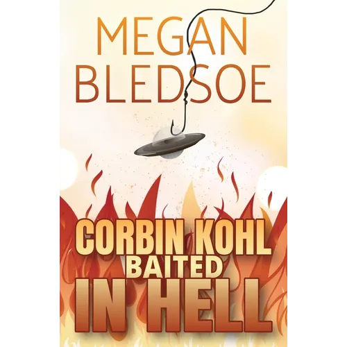Corbin Kohl Baited In Hell: a fun low-fantasy mystery - Paperback