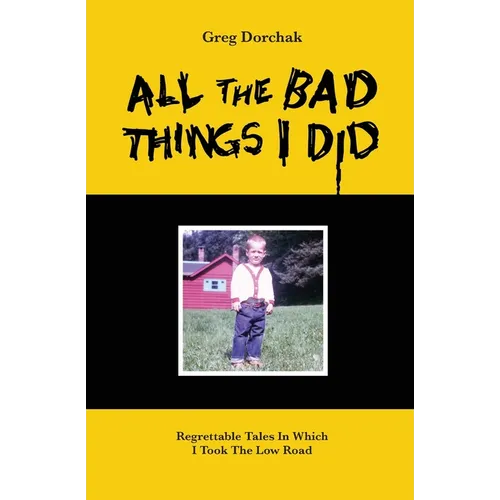 All The Bad Things I Did - Paperback