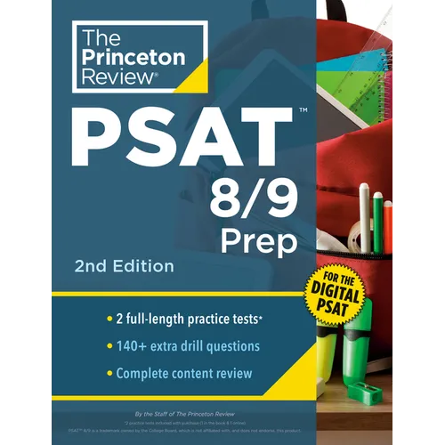 Princeton Review PSAT 8/9 Prep, 2nd Edition: 2 Practice Tests + Content Review + Strategies for the Digital PSAT 8/9