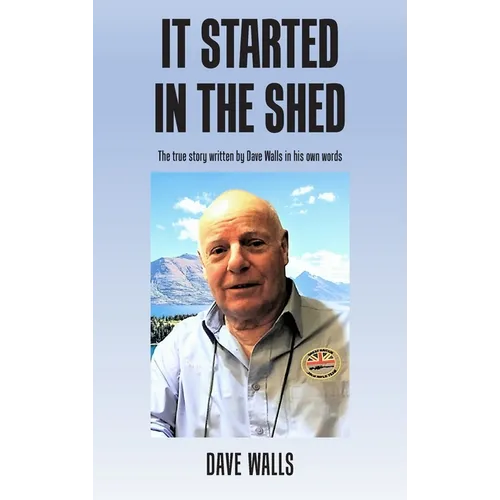 It Started in the Shed - Hardcover