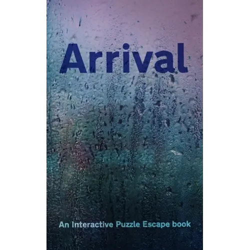 Arrival: Interactive Puzzle Escape book - Paperback