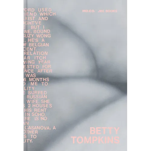 Betty Tompkins: Raw Material - Hardcover