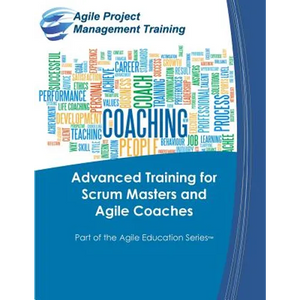 Advanced Training for Scrum Masters and Agile Coaches - Paperback