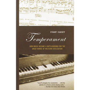 Temperament: How Music Became a Battleground for the Great Minds of Western Civilization - Paperback