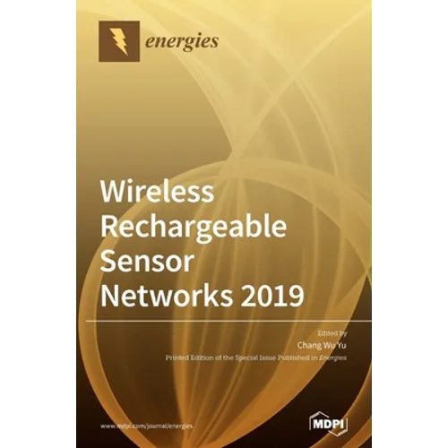 Wireless Rechargeable Sensor Networks 2019 - Hardcover