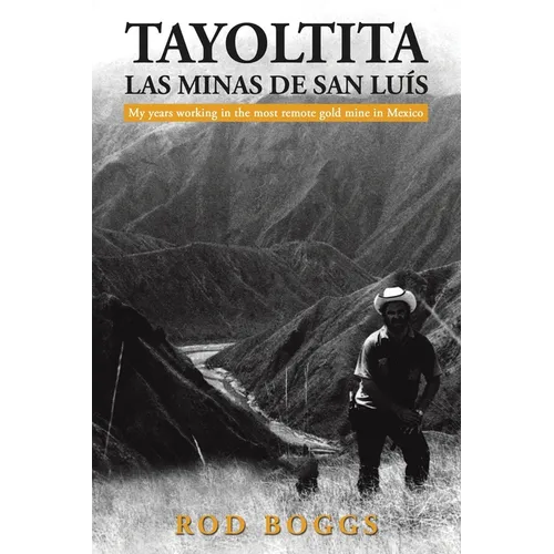 Tayoltita, las Minas de San Lu s - Paperback