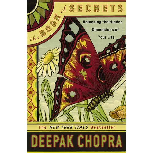 The Book of Secrets: Unlocking the Hidden Dimensions of Your Life - Paperback