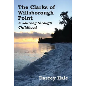 The Clarks of Willsborough Point: A Journey through Childhood - Paperback