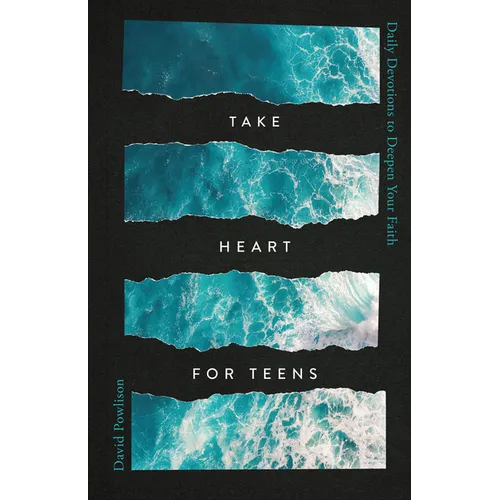Take Heart for Teens: Daily Devotions to Deepen Your Faith - Hardcover