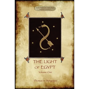 The Light of Egypt, Volume 1: re-edited, with 2 'missing' diagrams and five 'lost chapters' - Paperback