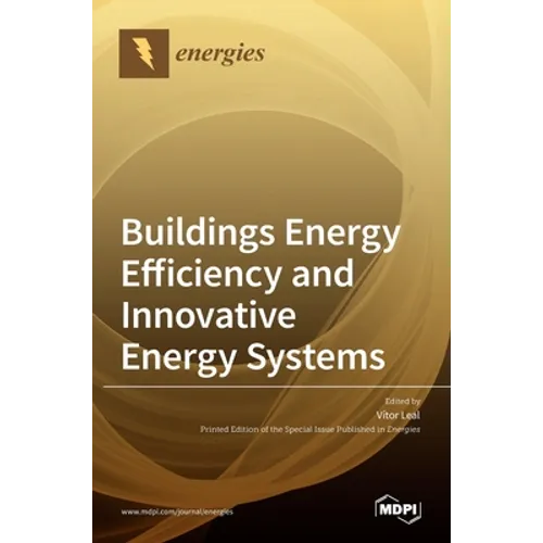Buildings Energy Efficiency and Innovative Energy Systems - Hardcover