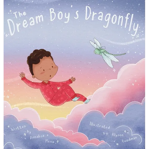 The Dream Boy's Dragonfly - Hardcover